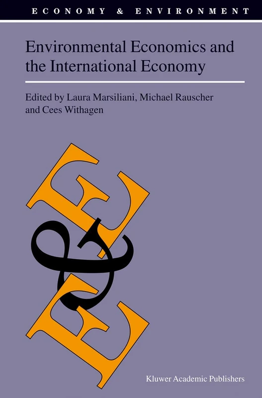 Environmental Economics and the International Economy: 25 (Economy & Environment, 25)