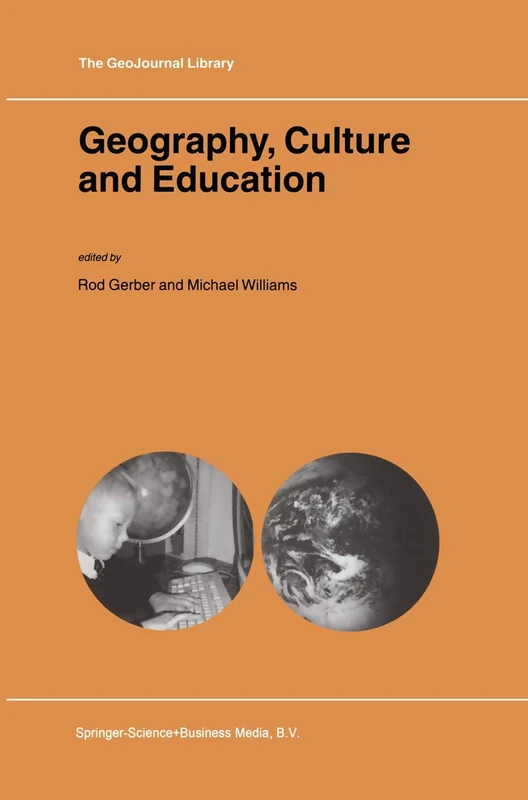 Geography, Culture and Education: 71 (GeoJournal Library, 71)