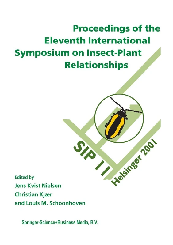 Proceedings of the 11th International Symposium on Insect-Plant Relationships: 57 (Series Entomologica, 57)