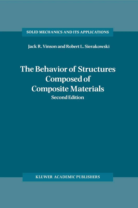 The Behavior of Structures Composed of Composite Materials: 105 (Solid Mechanics and Its Applications, 105)