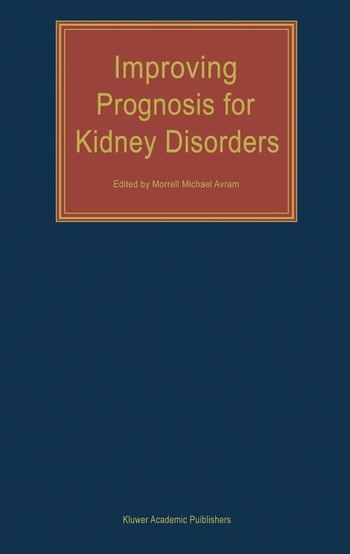 Improving Prognosis for Kidney Disorders