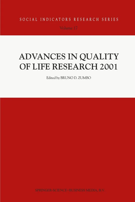 Advances in Quality of Life Research 2001: 17 (Social Indicators Research Series, 17)
