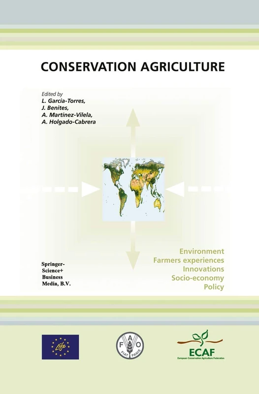Conservation Agriculture: Environment, Farmers Experiences, Innovations, Socio-economy, Policy