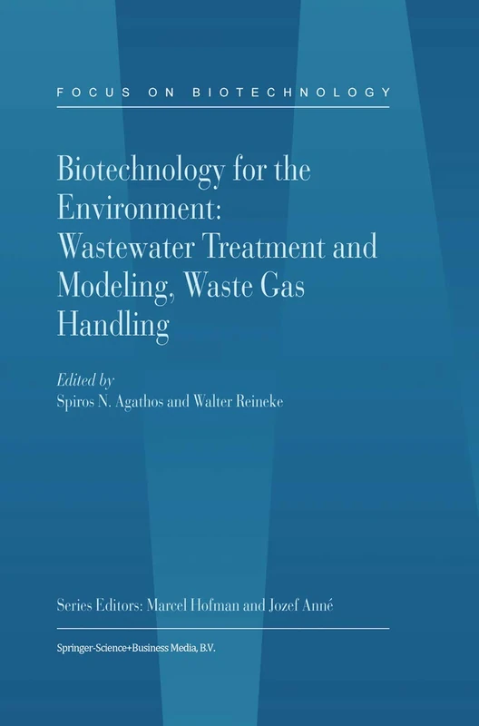 Biotechnology for the Environment: Wastewater Treatment and Modeling, Waste Gas Handling: 3C (Focus on Biotechnology, 3C)