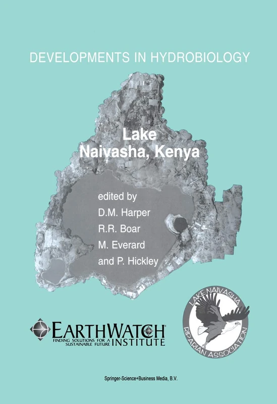 Lake Naivasha, Kenya: Papers submitted by participants at the conference “Science and the Sustainable Management of Shallow Tropical Waters” held at ... lake: 168 (Developments in Hydrobiology, 168)