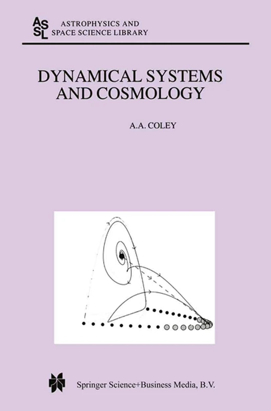Dynamical Systems and Cosmology: 291 (Astrophysics and Space Science Library, 291)
