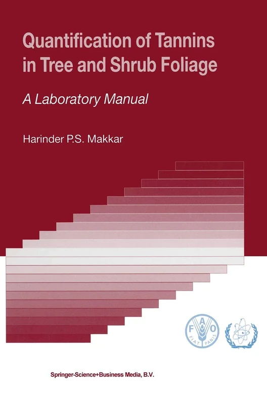 Quantification of Tannins in Tree and Shrub Foliage: A Laboratory Manual