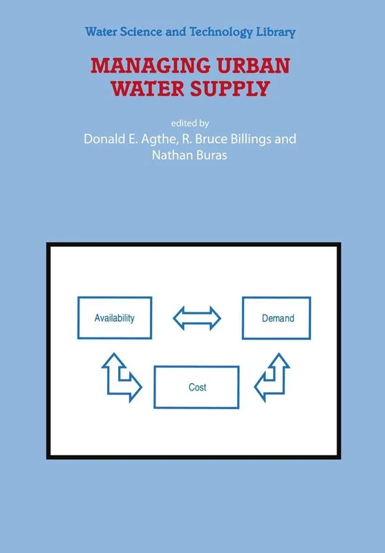 Managing Urban Water Supply: 46 (Water Science and Technology Library, 46)