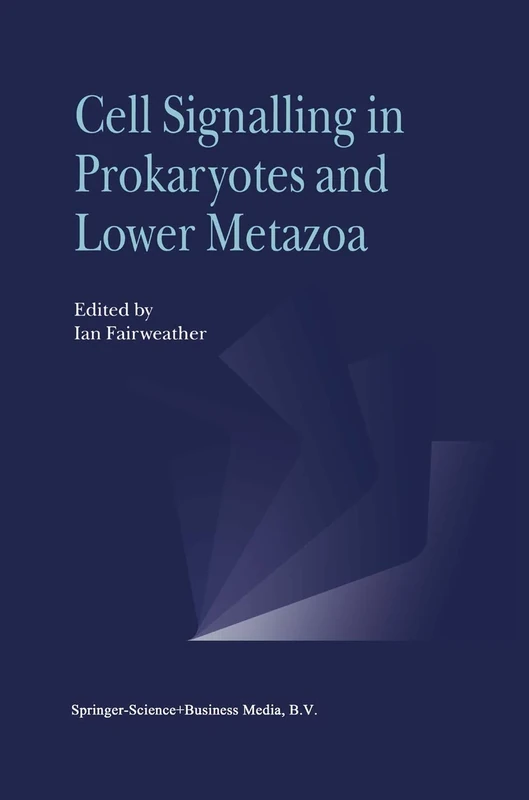Cell Signalling in Prokaryotes and Lower Metazoa