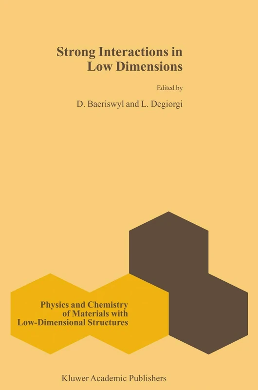 Springer - Strong Interactions in Low Dimensions: 25 Book