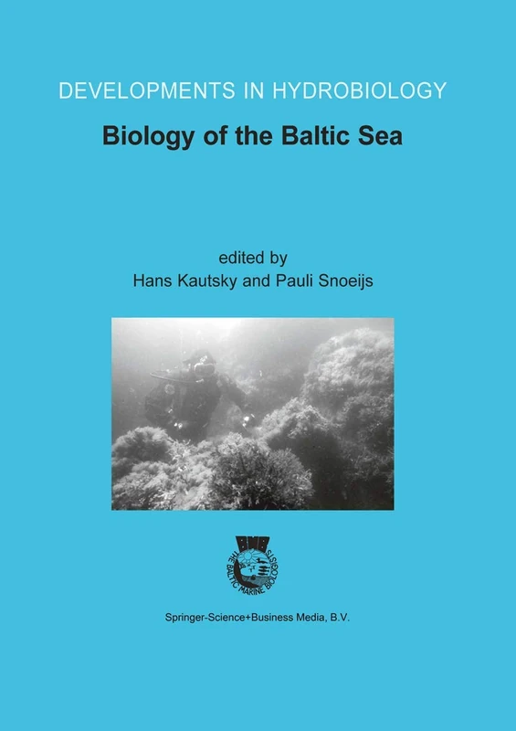 Biology of the Baltic Sea: Proceedings of the 17th BMB Symposium, 25–29 November 2001, Stockholm, Sweden: 176 (Developments in Hydrobiology, 176)