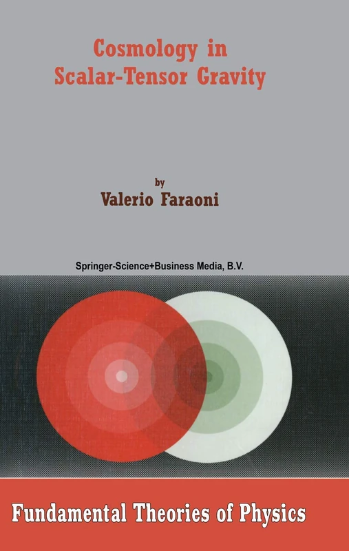 Cosmology in Scalar-Tensor Gravity: 139 (Fundamental Theories of Physics, 139)