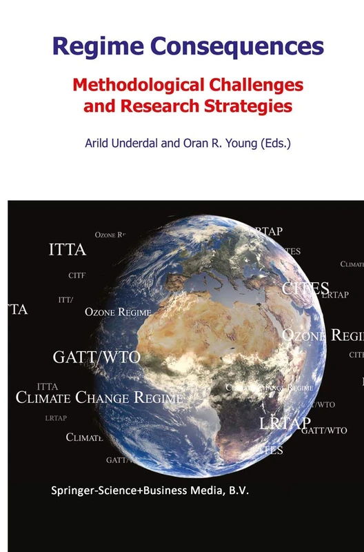 Regime Consequences: Methodological Challenges and Research Strategies