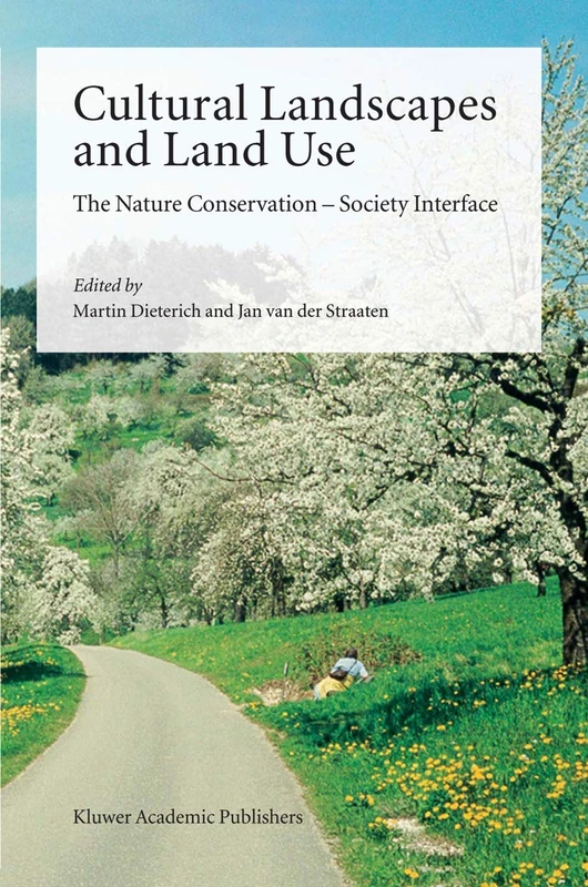 Cultural Landscapes and Land Use: The Nature Conservation ― Society Interface - Image 1