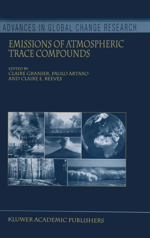 Emissions of Atmospheric Trace Compounds: 18 (Advances in Global Change Research, 18)