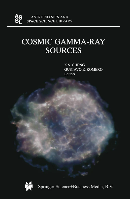 Cosmic Gamma-Ray Sources: 304 (Astrophysics and Space Science Library, 304)