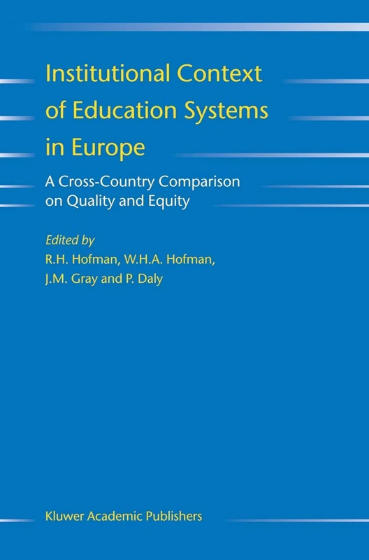 Institutional Context of Education Systems in Europe: A Cross-Country Comparison on Quality and Equity