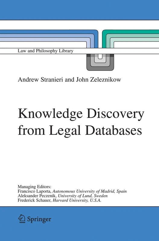 Knowledge Discovery from Legal Databases: 69 (Law and Philosophy Library, 69)