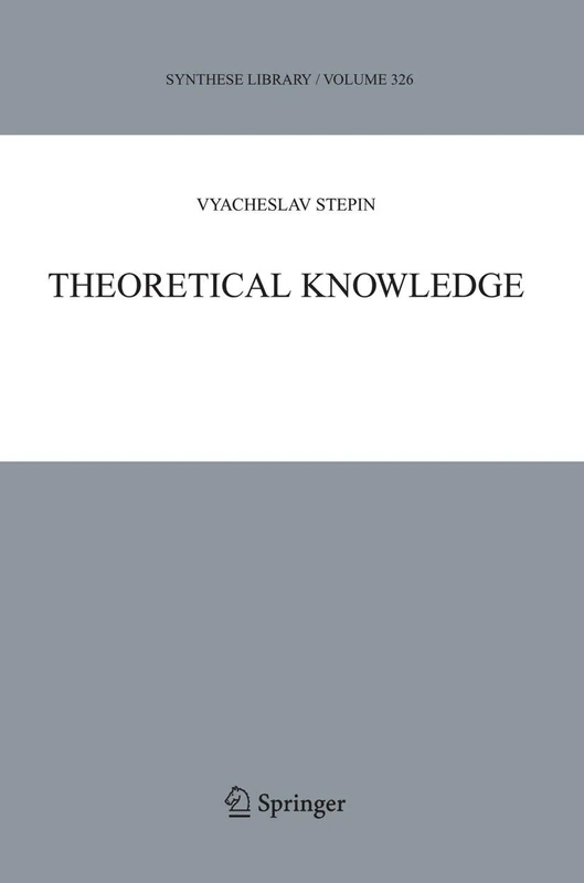 Theoretical Knowledge: 326 (Synthese Library, 326)