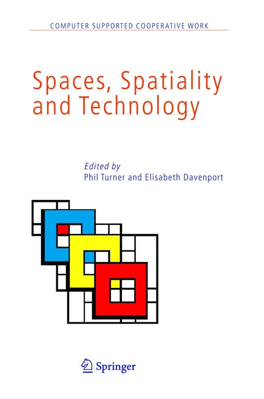 Spaces, Spatiality and Technology: 5 (Computer Supported Cooperative Work, 5) - Image 1