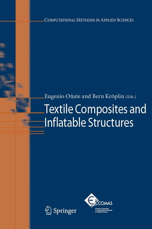 Textile Composites and Inflatable Structures: 3 (Computational Methods in Applied Sciences, 3)