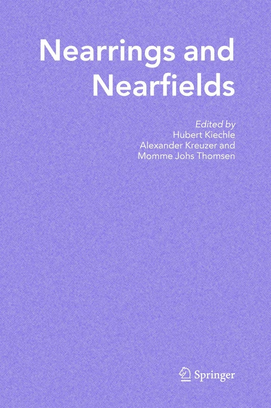 Nearrings and Nearfields: Proceedings of the Conference on Nearrings and Nearfields, Hamburg, Germany July 27 - August 3, 2003
