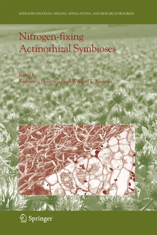 Nitrogen-fixing Actinorhizal Symbioses: 6 (Nitrogen Fixation: Origins, Applications, and Research Progress, 6)