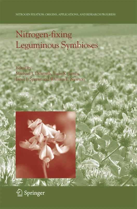 Nitrogen-fixing Leguminous Symbioses: 7 (Nitrogen Fixation: Origins, Applications, and Research Progress, 7)