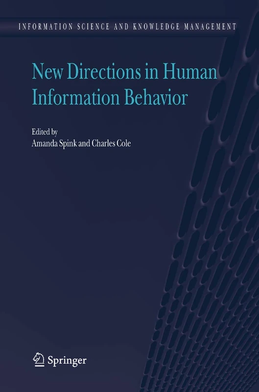 New Directions in Human Information Behavior: 8 (Information Science and Knowledge Management, 8)