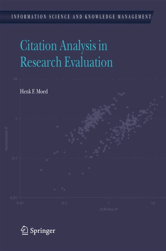 Citation Analysis in Research Evaluation: 9 (Information Science and Knowledge Management, 9)