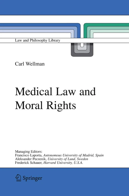 Medical Law and Moral Rights: 71 (Law and Philosophy Library)