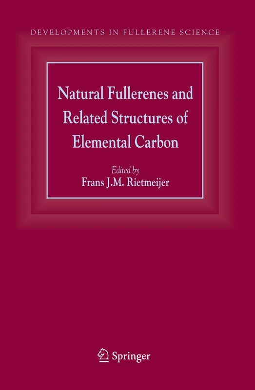 Natural Fullerenes and Related Structures of Elemental Carbon: 6 (Developments in Fullerene Science, 6)