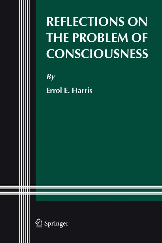Reflections on the Problem of Consciousness: 3 (Studies in Brain and Mind, 3)