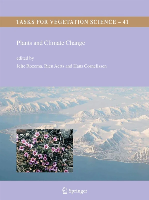 Plants and Climate Change: 41 (Tasks for Vegetation Science, 41)