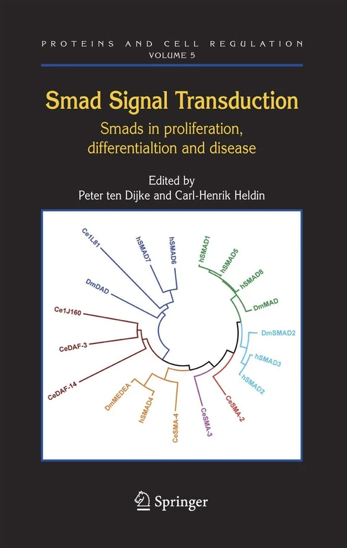 Smad Signal Transduction: Smads in Proliferation, Differentiation and Disease: 5 (Proteins and Cell Regulation, 5)