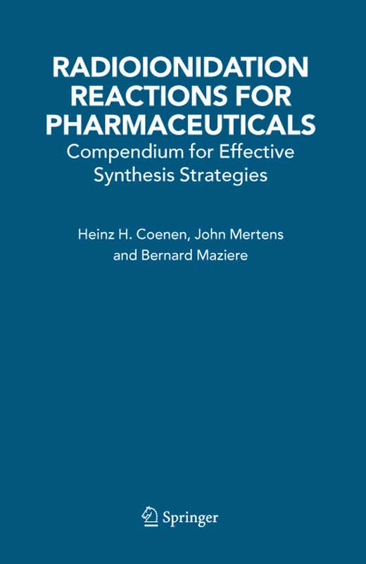 Radioionidation Reactions for Pharmaceuticals: Compendium for Effective Synthesis Strategies