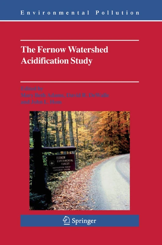 The Fernow Watershed Acidification Study: 11 (Environmental Pollution, 11)