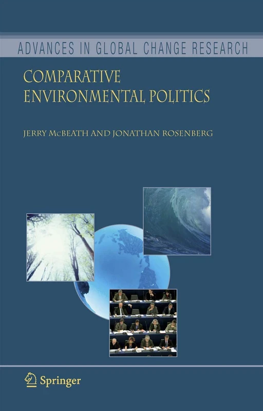 Comparative Environmental Politics: 25 (Advances in Global Change Research, 25)