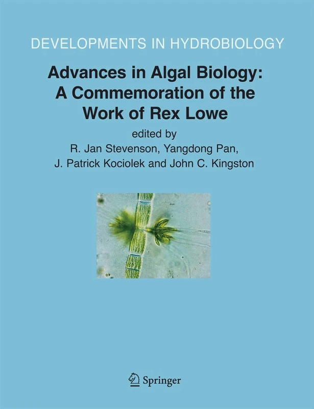 Springer Advances in Algal Biology - Rex Lowe Commemoration