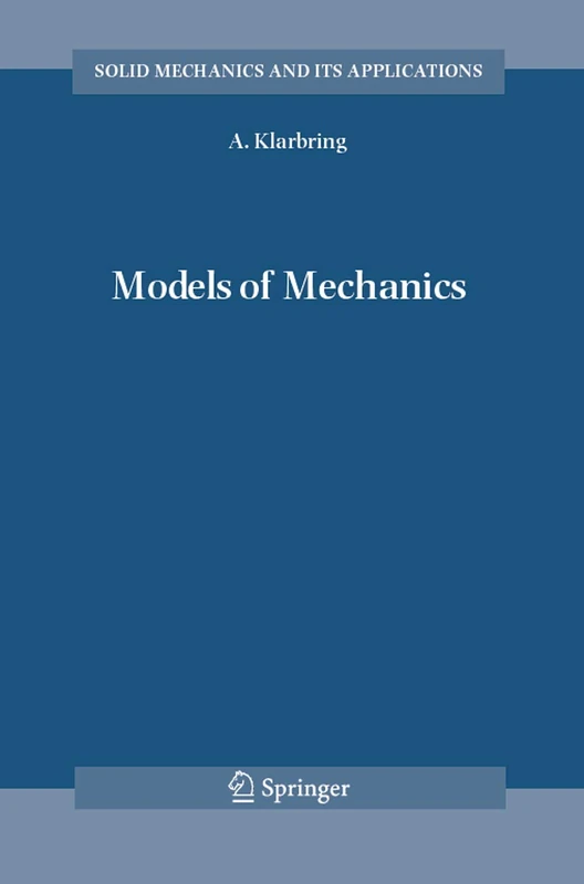 Models of Mechanics: 138 (Solid Mechanics and Its Applications, 138)