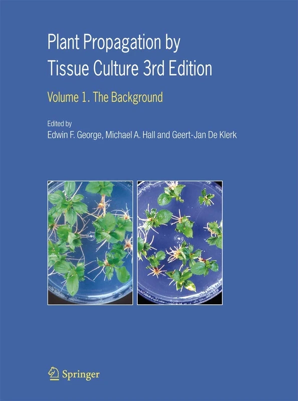 Plant Propagation by Tissue Culture: Volume 1. The Background