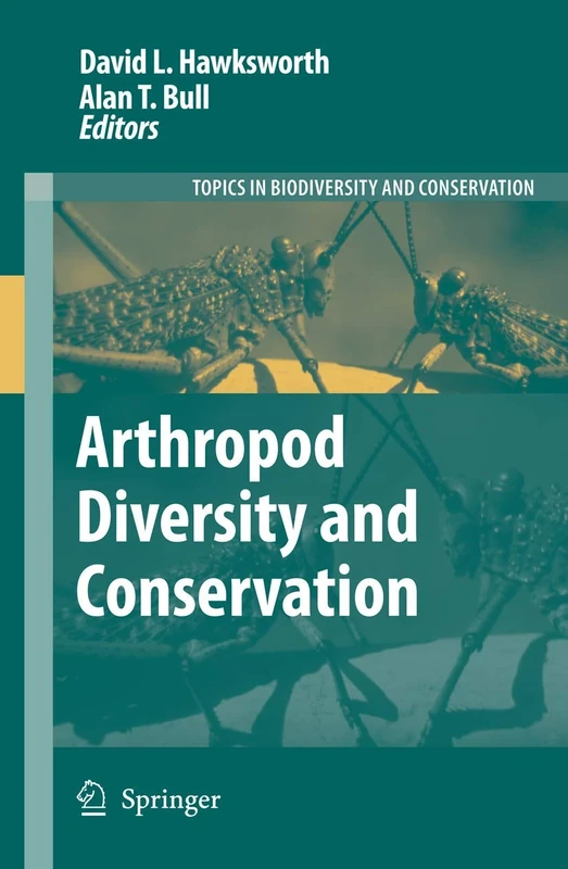 Arthropod Diversity and Conservation: 1 (Topics in Biodiversity and Conservation, 1)