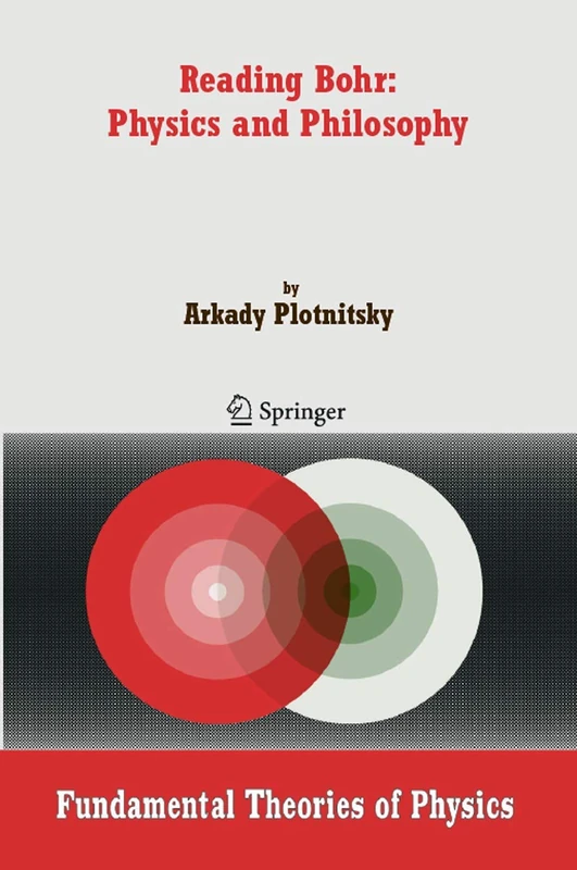 Springer Reading Bohr: Physics and Philosophy - Vol 152