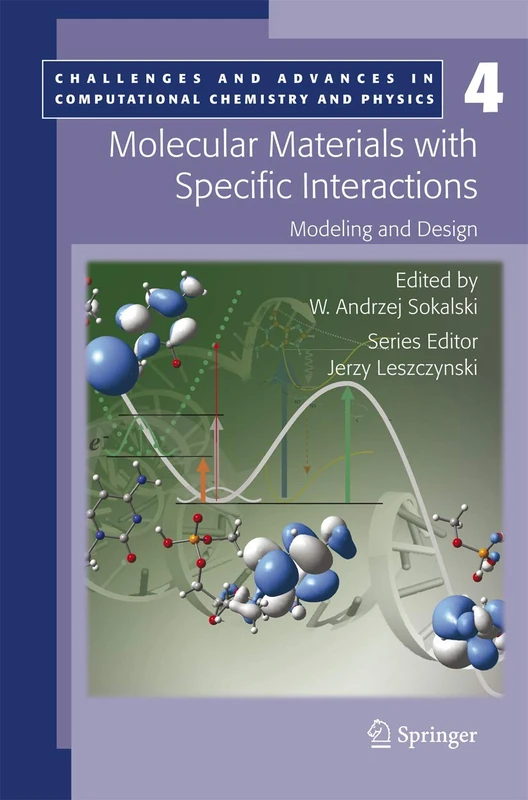 Molecular Materials with Specific Interactions - Modeling and Design: 4 (Challenges and Advances in Computational Chemistry and Physics, 4)