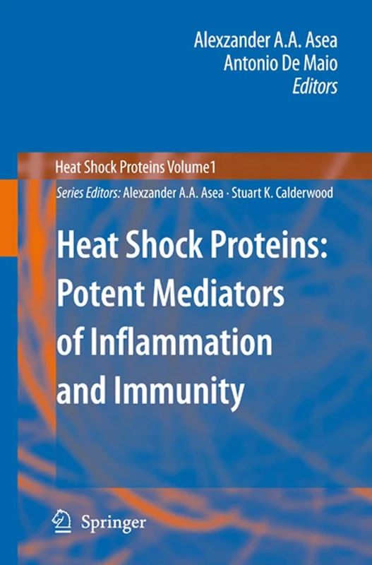 Heat Shock Proteins: Potent Mediators of Inflammation and Immunity: 1