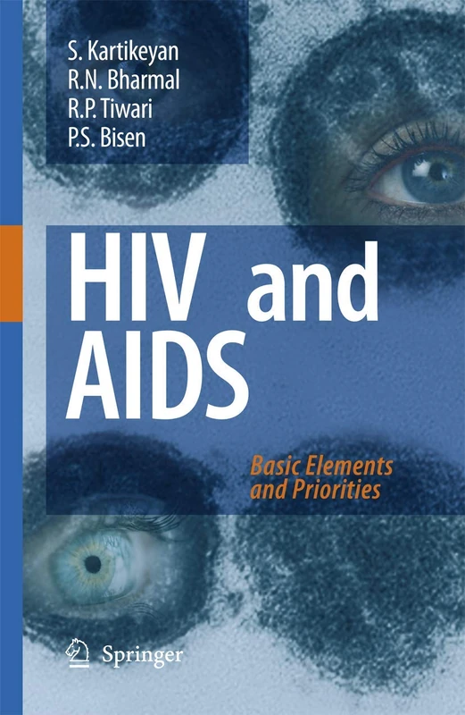 HIV and AIDS:: Basic Elements and Priorities