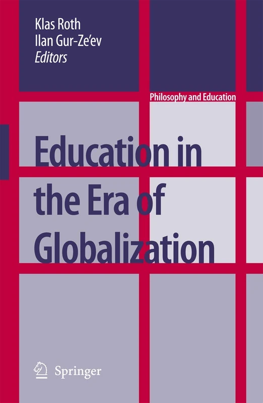 Education in the Era of Globalization: 16 (Philosophy and Education, 16)