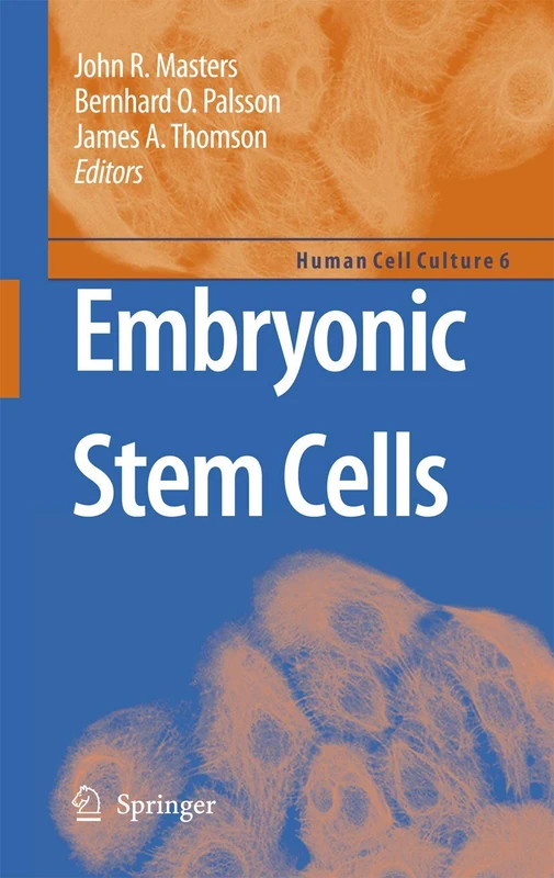Embryonic Stem Cells: 6 (Human Cell Culture, 6)
