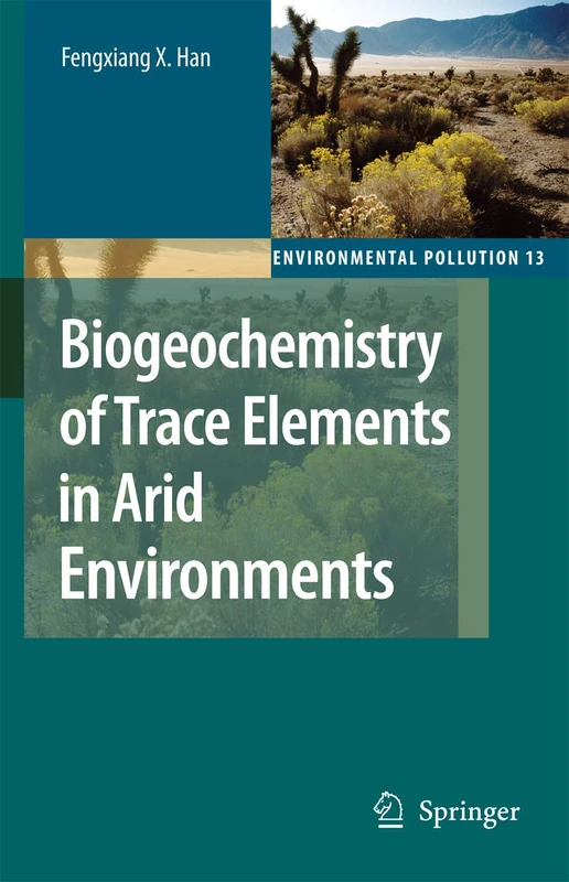 Springer Biogeochemistry of Trace Elements in Arid Environments