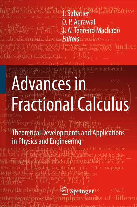 Advances in Fractional Calculus: Theoretical Developments and Applications in Physics and Engineering